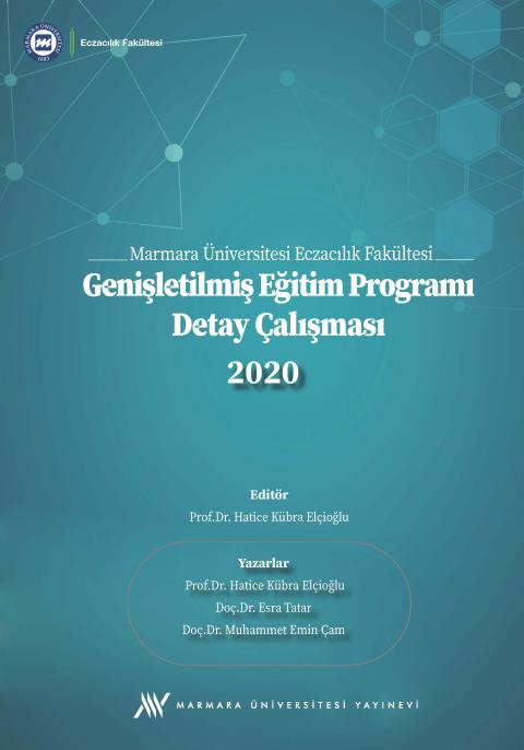 Marmara Üniversitesi Eczacılık Fakültesi Genişletilmiş Eğitim Programı Detay Çalışması 2020