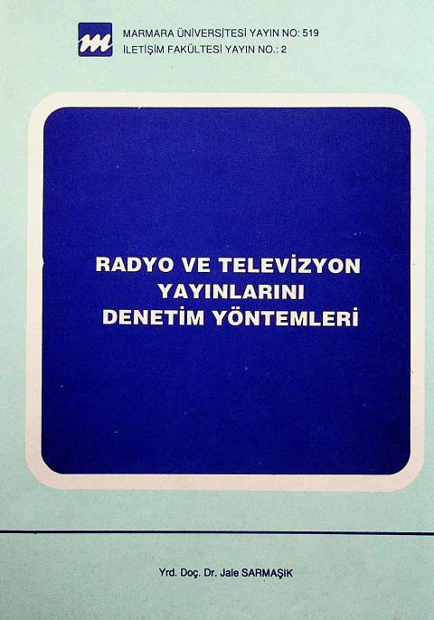 Radyo ve Televizyon Yayınlarını Denetim Yöntemleri