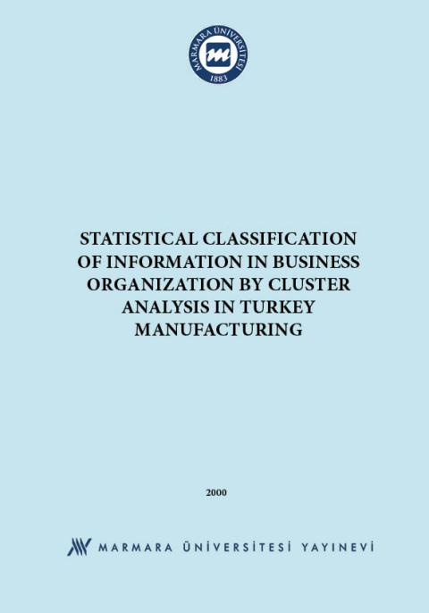 Statistical Classification of Information in Business Organization by Cluster Analysis in Turkey Manufacturing